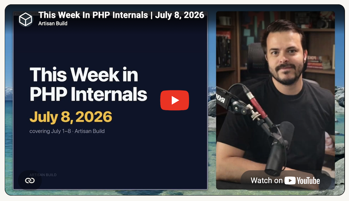 This Week In PHP Internals - July 8, 2026