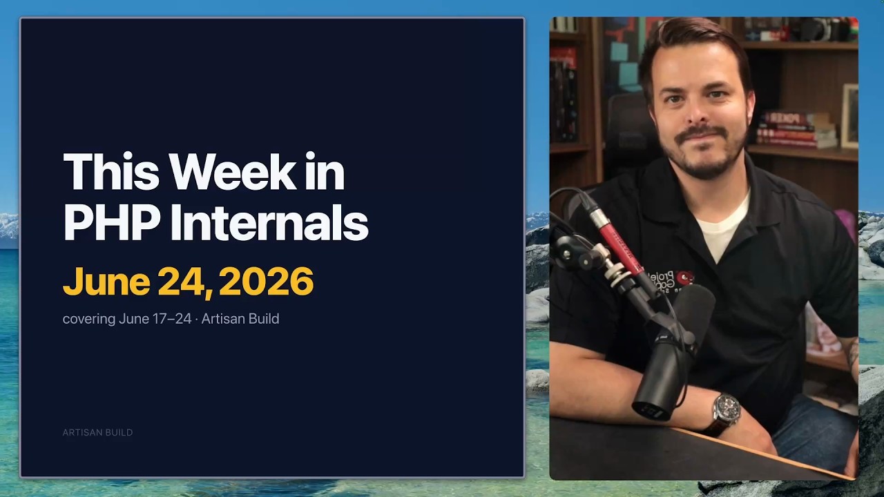 This Week In PHP Internals - June 24, 2026